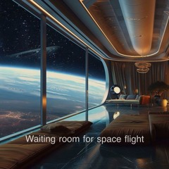 Waiting Room For Space Flight