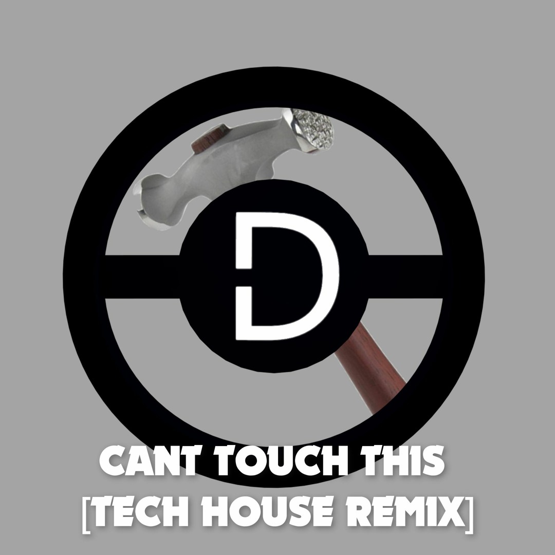 Stream CAN'T TOUCH THIS [TECH HOUSE REMIX] by Distress | Listen