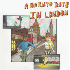 A Naruto Date In London