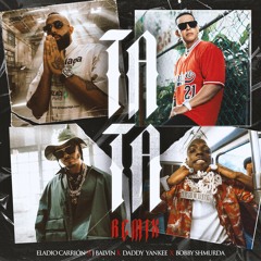Tata Remix - Eladio Carrion, J Balvin, Daddy Yankee, Bobby Shmurda