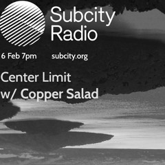 Copper Salad @ Subcity Radio - February 2024