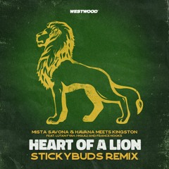 Havana Meets Kingston - Heart Of A Lion (Stickybuds Remix)