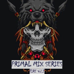 Primal Mix - Fire Vol.2