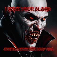 FRAW - I DRINK YOUR BLOOD ( HURRICANEZZZ RAWTRAP EDIT )