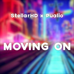 StellarHD X Pualio - Moving On