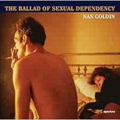 [READ] EBOOK 📦 Nan Goldin: The Ballad of Sexual Dependency by Mark Holborn,Marvin He