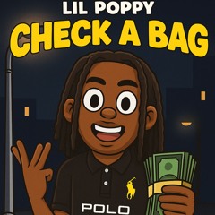 Lil Poppy - Check A Bag