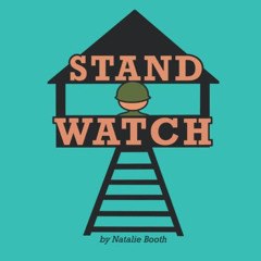 [GET] PDF √ Stand Watch by  Natalie Booth,Ally Stahl,Natalie Booth [EPUB KINDLE PDF E