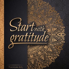 [PDF] DOWNLOAD Start With Gratitude Daily Gratitude Journal  Positivity Diary for a Happier You in J