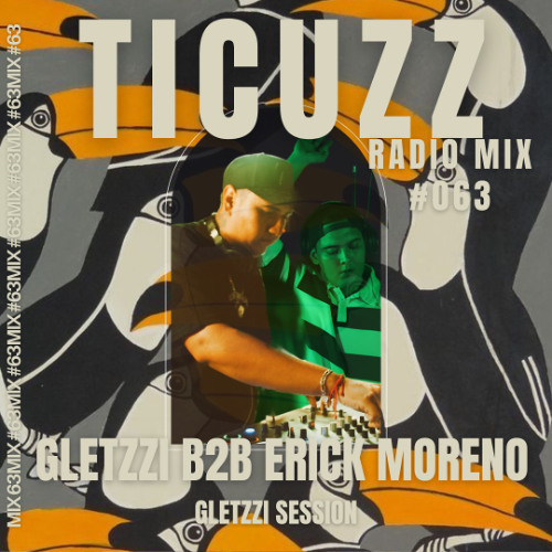 TICUZZ 063 - GLETZZI B2B ERICK MORENO