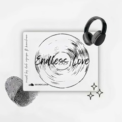 Mixset Endless Love | kinnchunn ft. Dinh Nguyen |