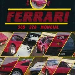 ( iVW ) The Complete Guide to the Ferrari 308/328/Mondial by  Wallace A. Wyss ( AEx )