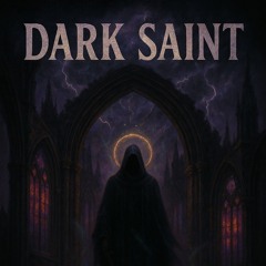 Dark Saint