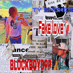 BlockBoyDP Ft TY SMOKES Fake Love (prod. JussasVision)