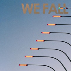 We Fall