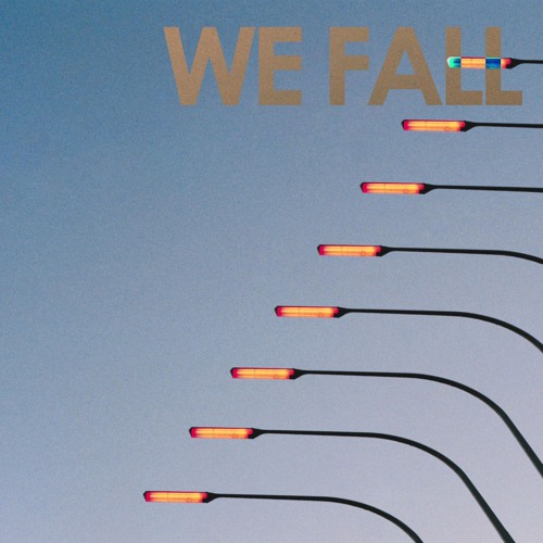 We Fall