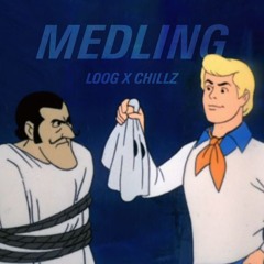MEDLING - LOOG X CHILLZ #jerseyclub