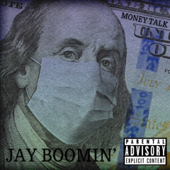 Jay Boomin- Money Talk