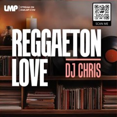 ReggaetonLove Vol.1 - (@DJChris)