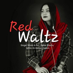 Sattar Shams - Valse Ghermez (Red Waltz)