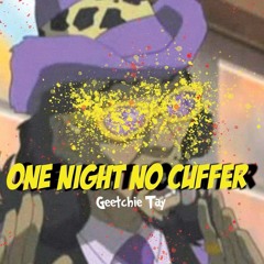 Geetchie Tay - onenightnocuffer