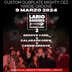 MIGHTY CEZ - Yard d'Italia Custom x Yardie Groove