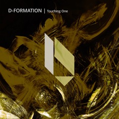 D-Formation - Touching One, Beatfreak Recordings