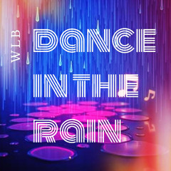 dance in the rain