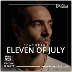 Eleven Of July - Ibiza Radio One Radioshow [27. 6. 2021]