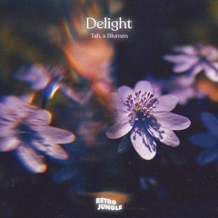 Tah. x Blumen - Delight