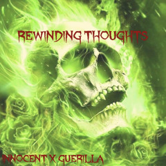 REwinding thoughts (feat innocent)