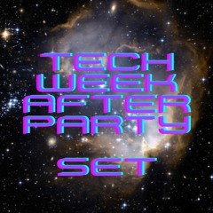 Tech Week Afterparty Set