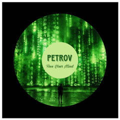 PETROV - Free Your Mind