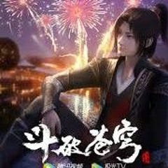 Đấu phá thương khung phần 4 Opening 2 Ost  肥皂菌