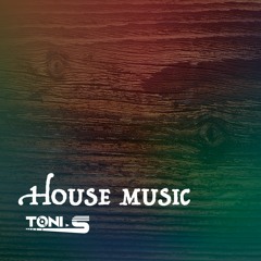 House Music Mix // Toni. S