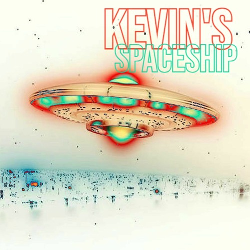 KEVIN'S SPACESHIP