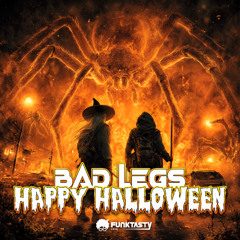 Bad Legs - Happy Halloween (Original Mix)