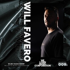 WLMC Radio Show #009 | Will Favero