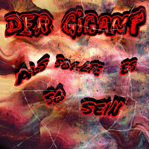 Der GigAnt Als Sollte Es So Sein