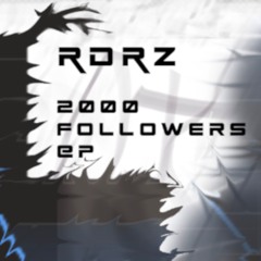 RDRZ - Drones. [2000 Followers EP Free DL]