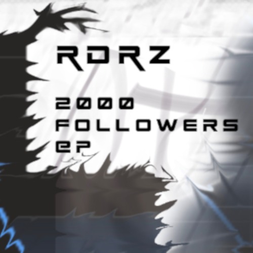 RDRZ - Drones. [2000 Followers EP Free DL]