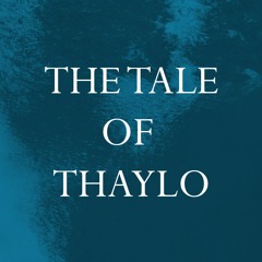 The Tale Of Thaylo - Chapter 01 (Deep House Melodic Mix)