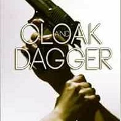 [Read] [PDF EBOOK EPUB KINDLE] Cloak and Dagger (The IMA, Book #1) by Nenia Campbell 🧡