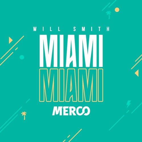 Will Smith - Miami (MERCO Bootleg) [SC EDIT]