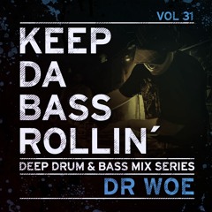 KEEP DA BASS ROLLIN´ vol 31 - Dr Woe (Video edition)