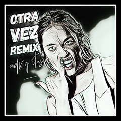 Sara Hebe - Otra Vez ( Drum&bass remix)