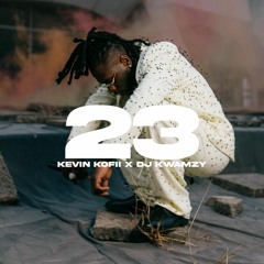23 - Burna Boy (Kevin Kofii & DJ Kwamzy Amapiano Remix)
