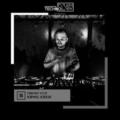 Polish Techno.logy | Podcast #229 | Kamil Kosik