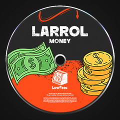 Larrol - Money (Extended Mix)