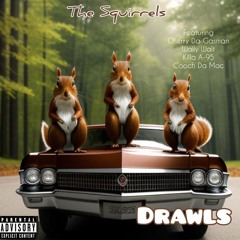 Drawls Ft. Wally Walt, Killa A-95, Cooch Da Mac (Prod by Yungwolf)